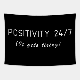 Positivity gets tired Tapestry