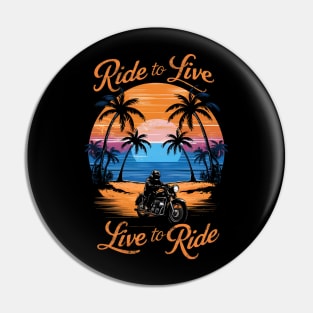 Ride to Live, Live to Ride | Bike Lover gifts Pin