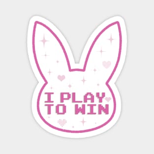 I Play to Win Magnet