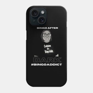 Bingo After Dark Bingo Tee Phone Case