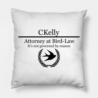 Charlie Kelly Bird Law Pillow