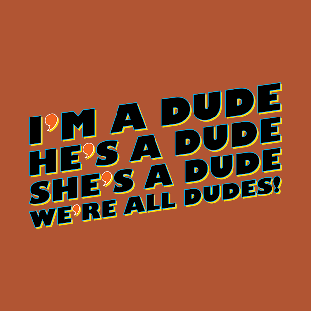 Good Burger - We're All Dudes! by The90sMall