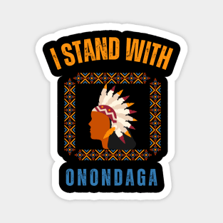 I Stand With Onondaga Magnet