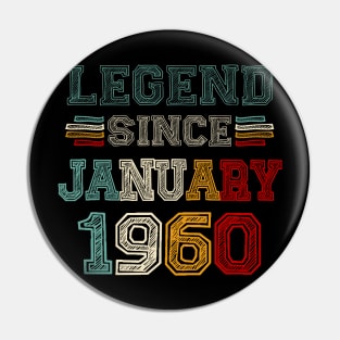 63 Years Old Legend Since January 1960 63rd Birthday Pin