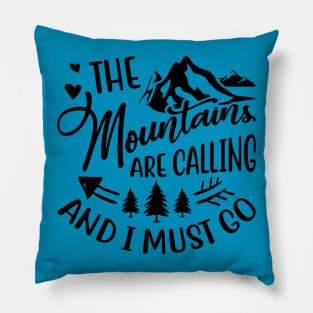 Motivational The Mountain Pillow