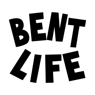 Bent Life Logo Black Font T-Shirt