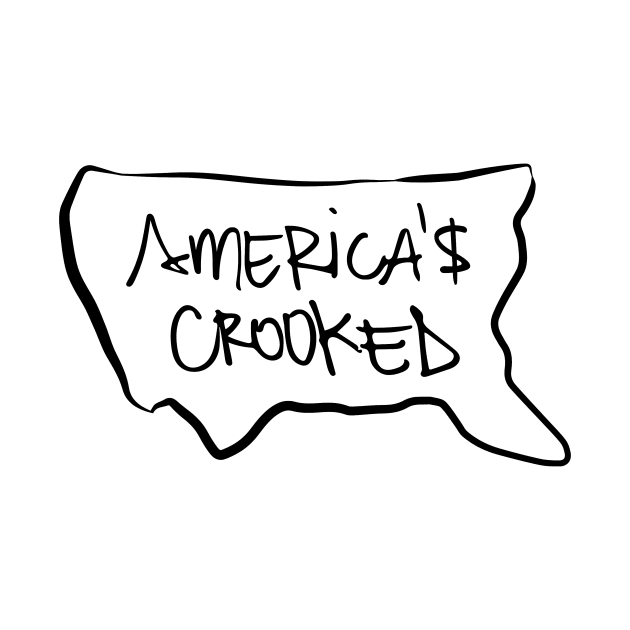 Americas Crooked by AmericasCrooked