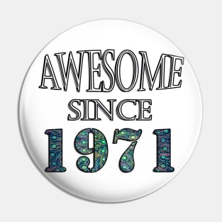 Awesome Since 1971 Birthday 50th, 2021 Funny Retro Pin