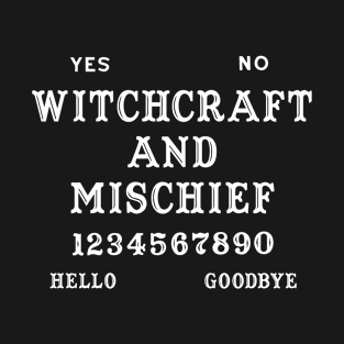Witchcraft and Mischief Ouija Board T-Shirt