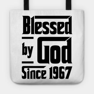 Blessed By God Since 1967 56th Birthday Tote