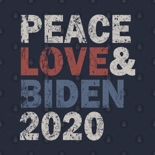 Peace Love & Biden 2020 by Etopix