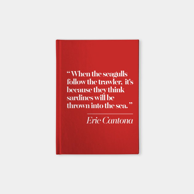 Eric Cantona Classic Seagulls Typographic Quote Tribute