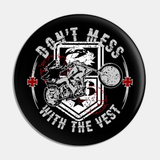 Don't mess with the vest | DW Pin