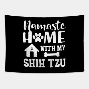 Shih Tzu Dog - Namaste home with my shih tzu Tapestry