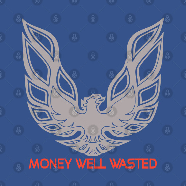 Discover Firebird - Money Well Wasted - 80s - T-Shirt