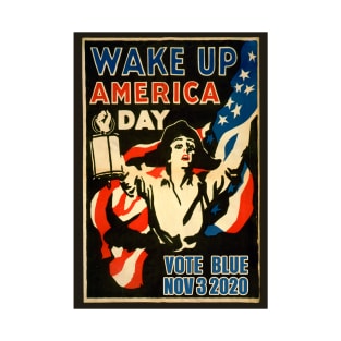 Wake Up America Day Vote Blue November 3 2020 T-Shirt