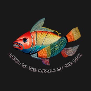 wisdom of the fish T-Shirt