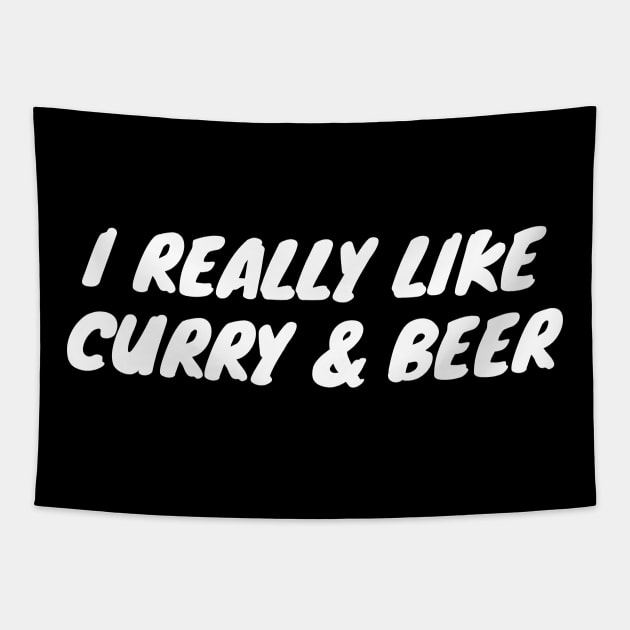 I Really Like Curry And Beer Tapestry by LunaMay