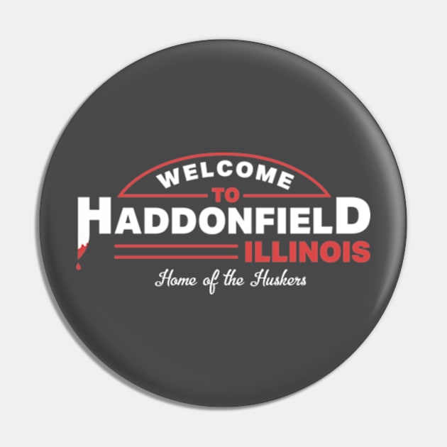 Haddonfield Illinois Pin by deadright