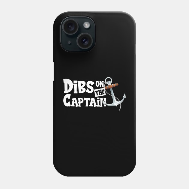 Dibs on the captain Phone Case by printalpha-art
