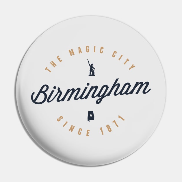 Birmingham, Alabama - The Magic City Pin by burder