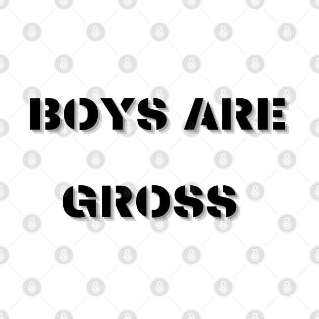 Boys Are Gross by mdr design