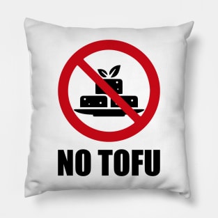 NO Tofu - Anti series - Nasty smelly foods - 12B Pillow