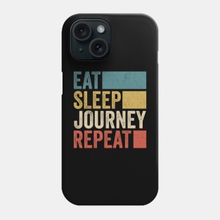 Funny Eat Sleep Journey Repeat Retro Vintage Phone Case