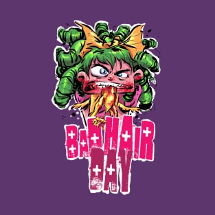 BAD HAIR DAY T-Shirt