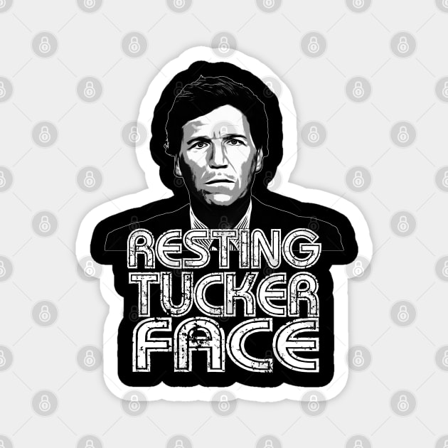 Resting Tucker Face - Tucker Carlson Magnet by AltrusianGrace