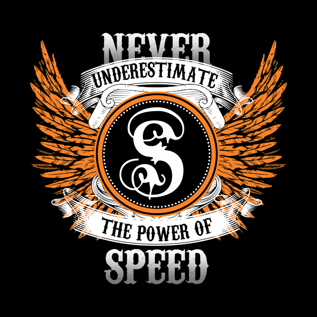 Speed Name Shirt Never Underestimate The Power Of Speed by Nikkyta