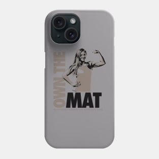 Own the Mat Phone Case