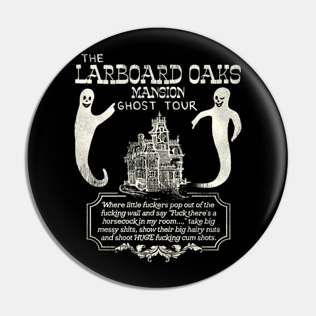 Larboard Oaks Mansion Ghost Tour Pin by darklordpug