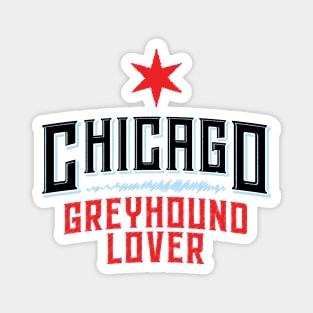 Chicago Greyhound Lover Magnet