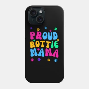 Proud Rottie Mama Phone Case