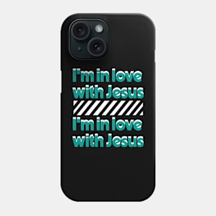 I'm in love with Jesus ( Cassloww) #02 Phone Case