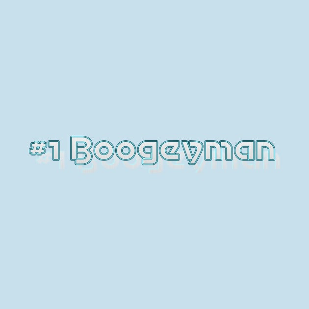 #1 Boogeyman by Shirtlords