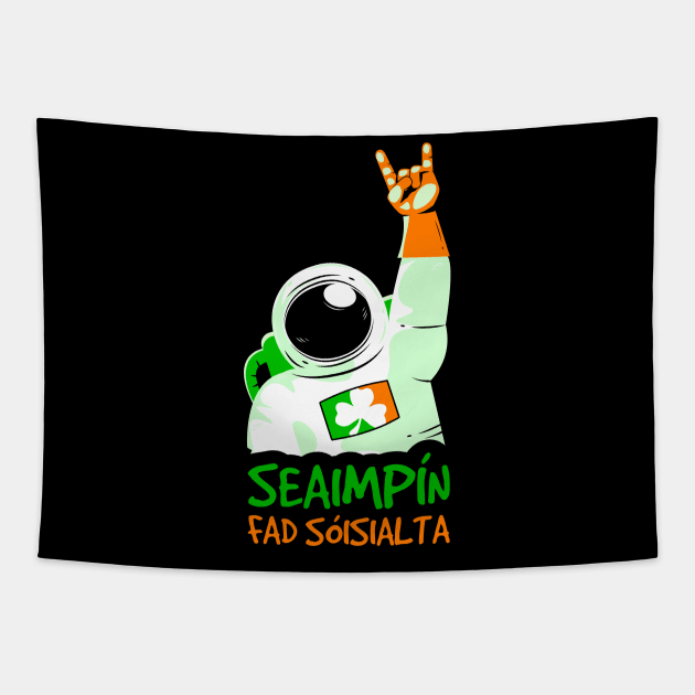 Irish Social Distancing Champ Astronaut Irish Language Fan Tapestry by WildZeal