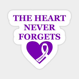 The heart never forgets, Alzheimer’s awareness Magnet