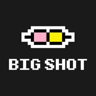 BIG SHOT T-Shirt