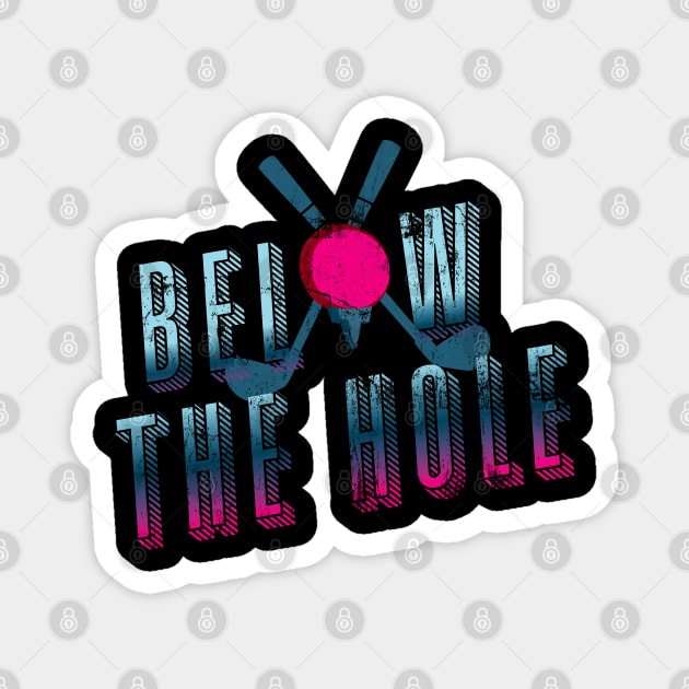 below the hole golf retro Magnet by osvaldoport76