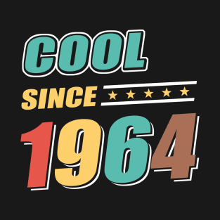 Cool Since Year 1964 Birthday T-Shirt