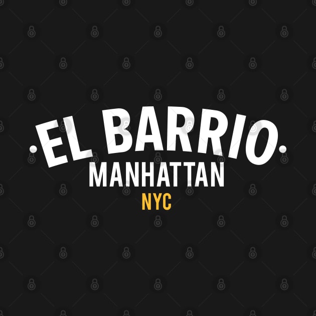 New York El Barrio  - El Barrio Spanish Harlem  - El Barrio  NYC Spanish Harlem Manhattan logo by Boogosh