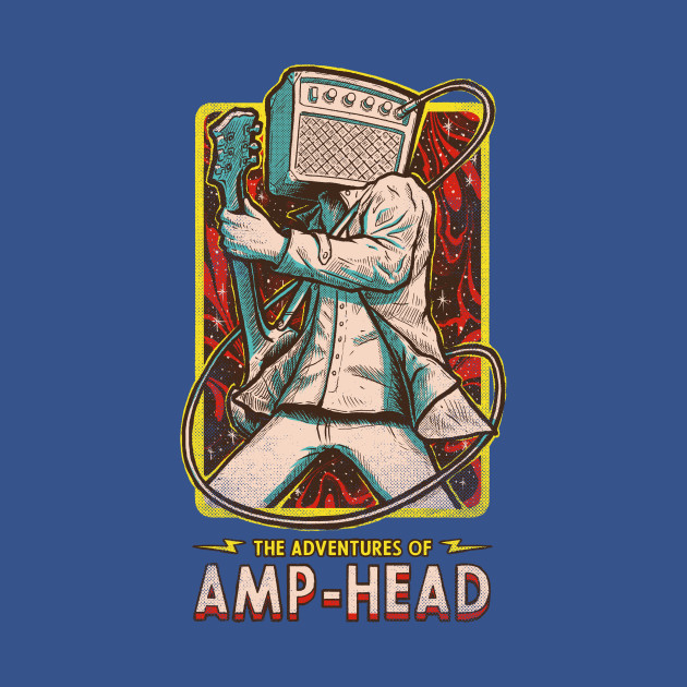 Disover The Adventures of Amp-Head - Rock - T-Shirt