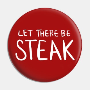 Let There Be Steak: Funny Favorite Food Pin