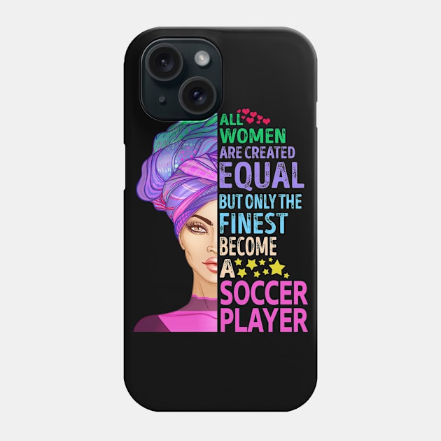 The Finest Become Soccer Player Phone Case by MiKi