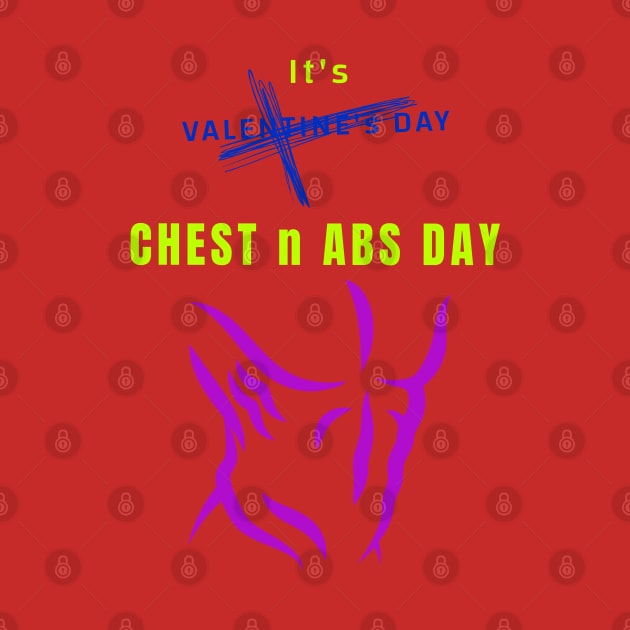 It's Valentine's Day Chest n Abs Day by TCubeMart