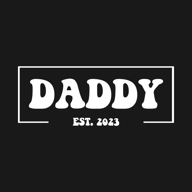 Daddy EST. 2023 Fathers Day Gift Funny Vintage Groovy by zyononzy