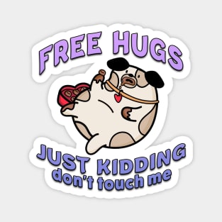 Free Hugs Just Kidding Dont Touch Me Purple Magnet