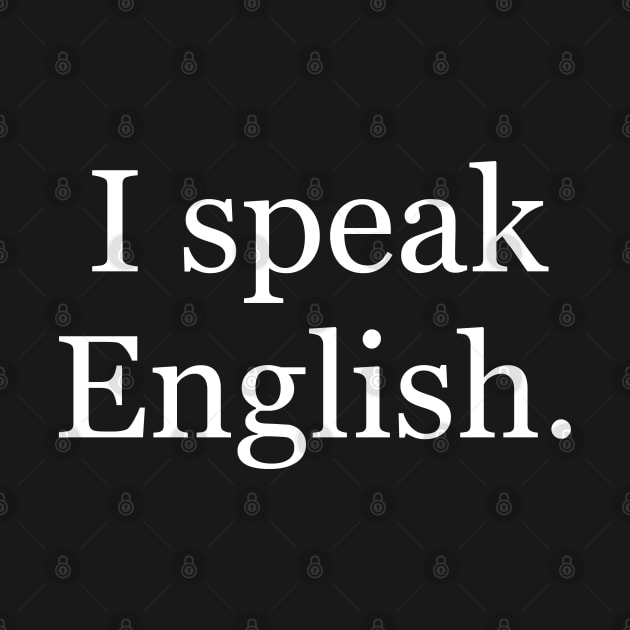 I speak English. by MindBoggling